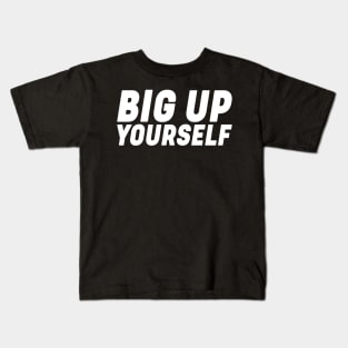 Big Up Yourself Reggae Kids T-Shirt